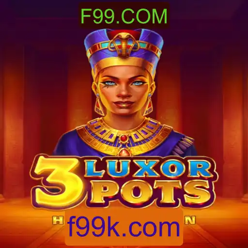 Descubra o Fascinante Mundo de 3LuxorPots: O Novo Jogo da F99.COM